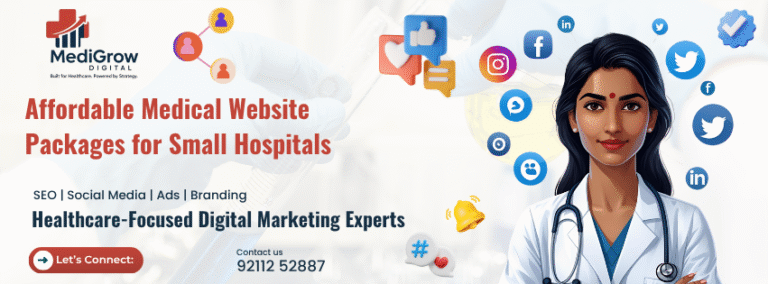 Affordable medical website packages for small hospitals by Medigrow Digital designed to improve online presence and patient engagement.