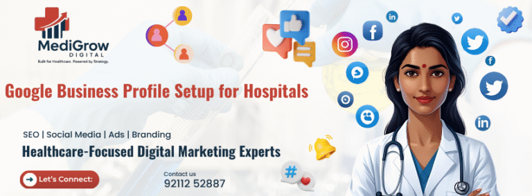 Google Business Profile setup services for hospitals in India by MediGrow Digital