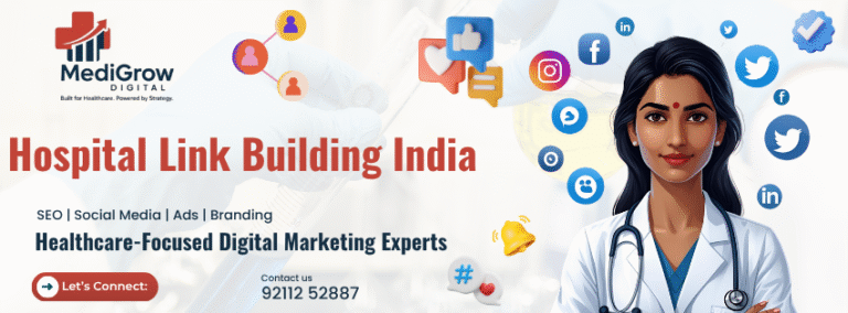 Hospital link building services in India by MediGrow Digital